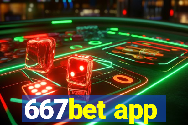 667bet app